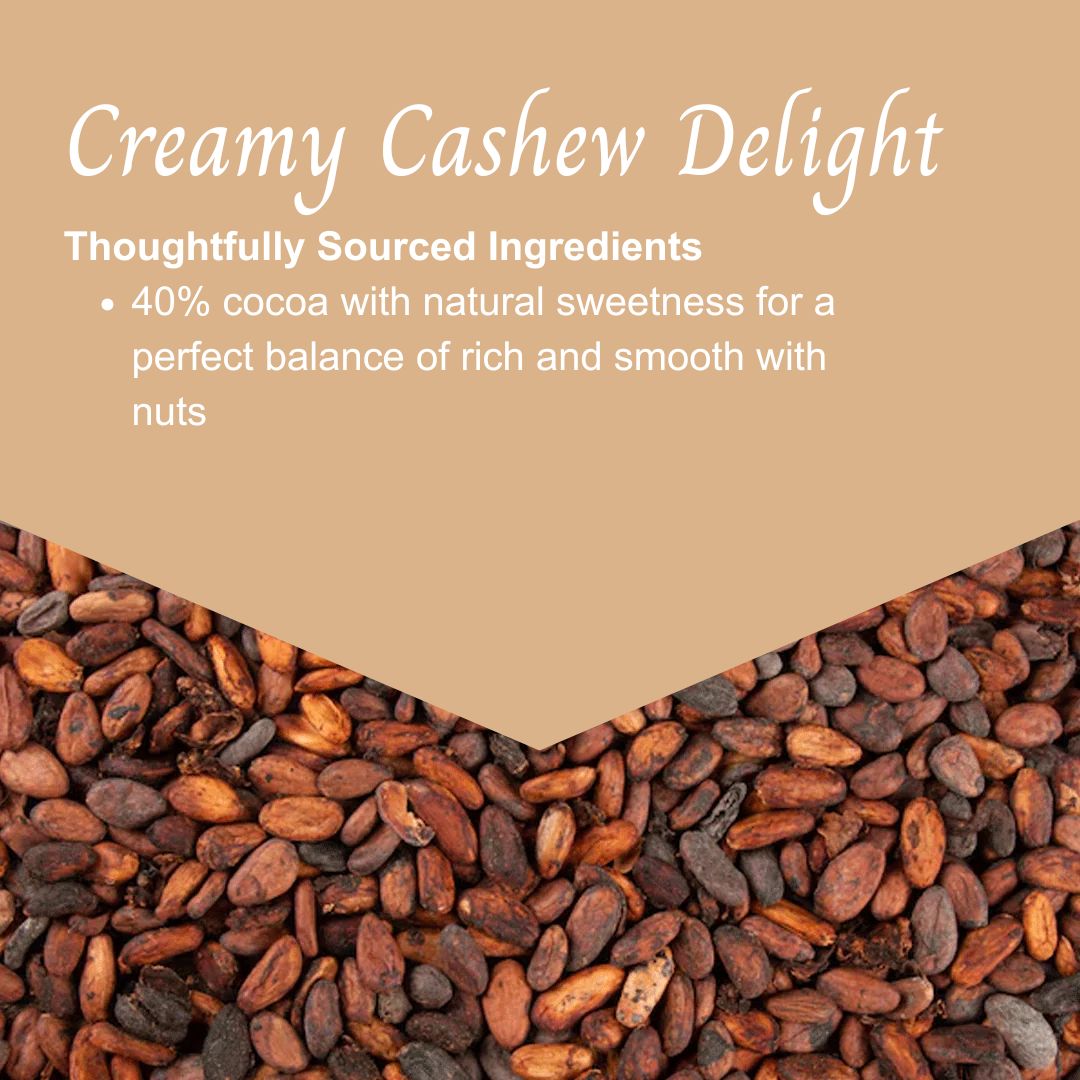 Milk chocolate 40% Creamy Cashew Delight Bar 80gm